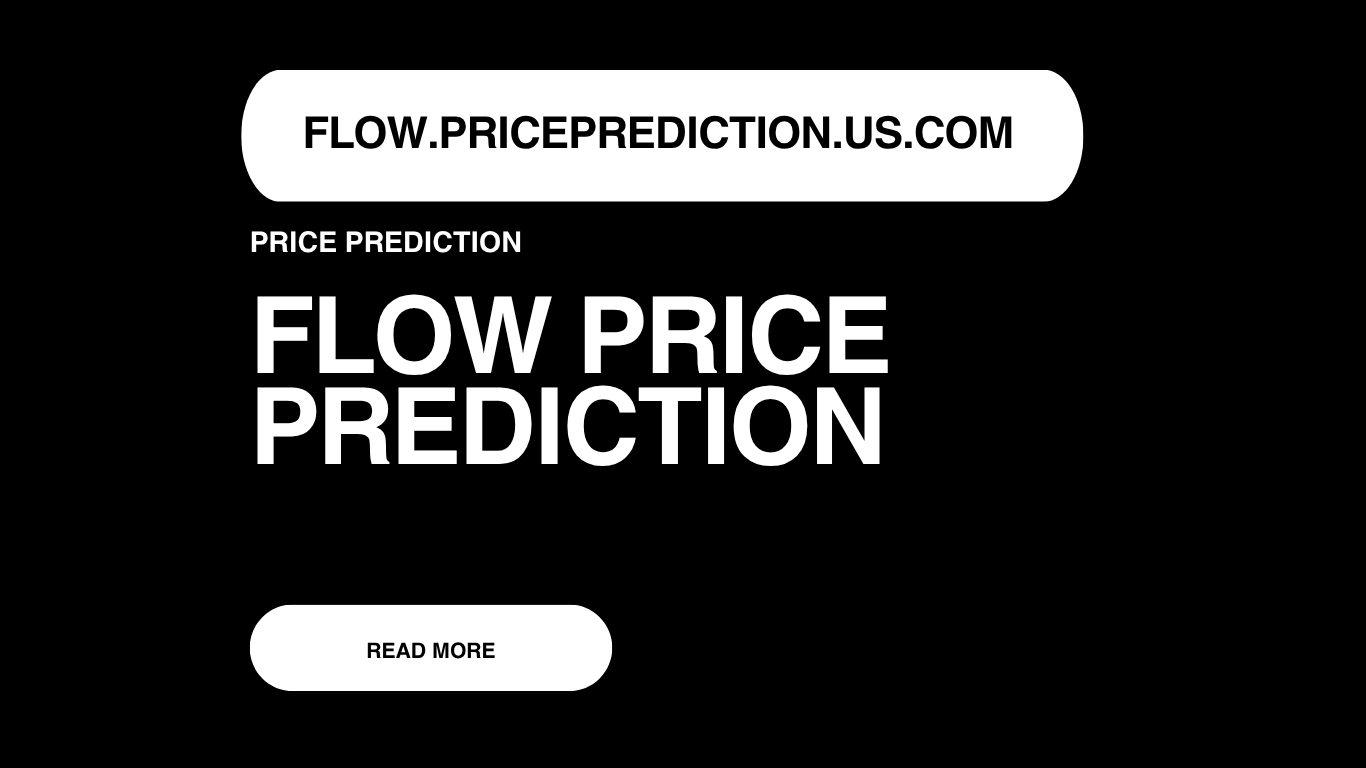 Flow Price Prediction | Flow Forecast 2025, 2030, 2040